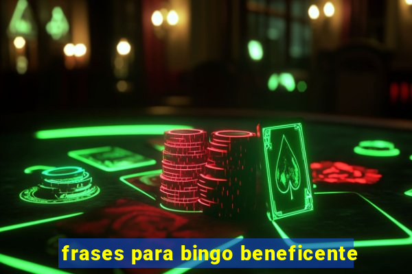 frases para bingo beneficente